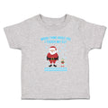 Toddler Clothes When I Think About You I Touch My Elf with Santa Toddler Shirt