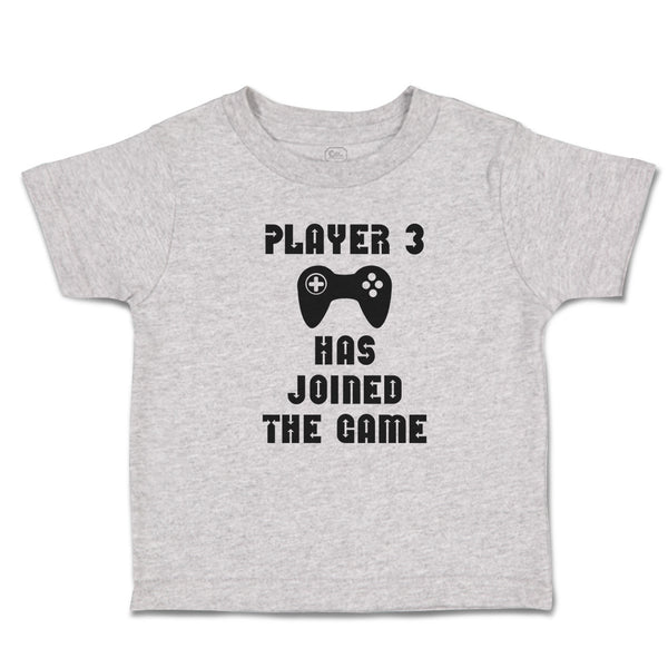 Toddler Clothes Player 3 Has Joined The Game with Joystick Toddler Shirt Cotton