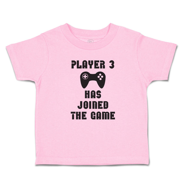 Toddler Clothes Player 3 Has Joined The Game with Joystick Toddler Shirt Cotton