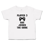 Toddler Clothes Player 3 Has Joined The Game with Joystick Toddler Shirt Cotton