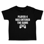 Toddler Clothes Player 4 Has Entered The Game with Joystick Toddler Shirt Cotton