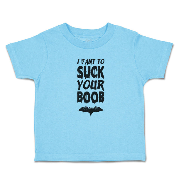 Toddler Clothes I Vant to Suck Your Boob with Bat Silhouette Toddler Shirt