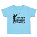 Toddler Clothes Daddy's Hunting Buddy Person Standing with Gun Toddler Shirt
