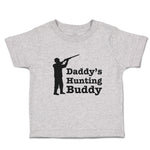 Toddler Clothes Daddy's Hunting Buddy Person Standing with Gun Toddler Shirt
