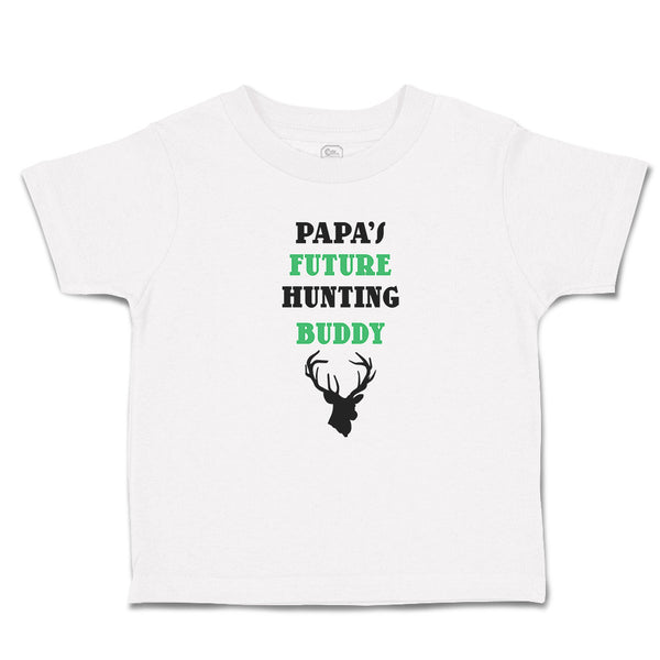 Toddler Clothes Papa's Future Hunting Buddy with Animal Face Deer Toddler Shirt