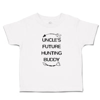 Toddler Clothes Uncle's Future Hunting Buddy with Arrow Archery Toddler Shirt