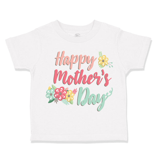 Toddler Clothes Happy Mother's Day Mothers Day Mom Toddler Shirt Cotton