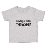 Daddy's Little Thrasher