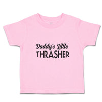 Toddler Clothes Daddy's Little Thrasher Toddler Shirt Baby Clothes Cotton