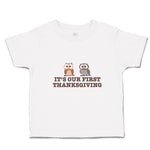 Toddler Clothes It's Our First Thanksgiving 2 Owls Sitting Toddler Shirt Cotton