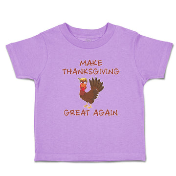 Toddler Clothes Make Thanksgiving Great Again Toddler Shirt Baby Clothes Cotton