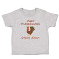 Toddler Clothes Make Thanksgiving Great Again Toddler Shirt Baby Clothes Cotton