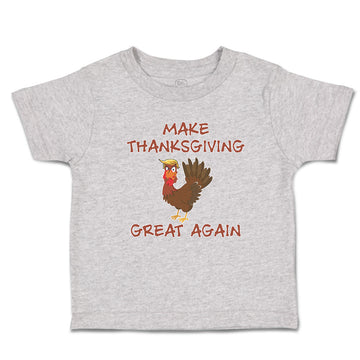 Toddler Clothes Make Thanksgiving Great Again Toddler Shirt Baby Clothes Cotton