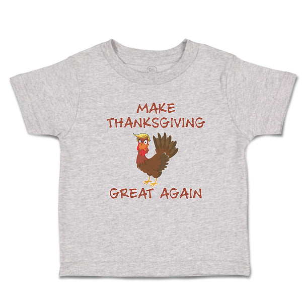 Toddler Clothes Make Thanksgiving Great Again Toddler Shirt Baby Clothes Cotton