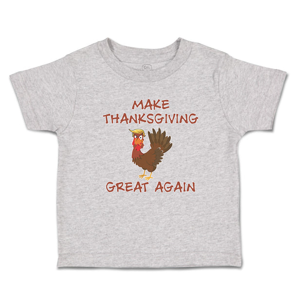 Toddler Clothes Make Thanksgiving Great Again Toddler Shirt Baby Clothes Cotton