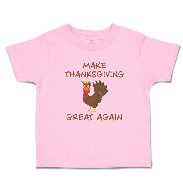 Toddler Clothes Make Thanksgiving Great Again Toddler Shirt Baby Clothes Cotton