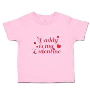 Toddler Clothes Daddy Is My Valentine with Hearts Toddler Shirt Cotton