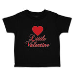 Toddler Clothes Little Valentine with Heart Symbol Toddler Shirt Cotton