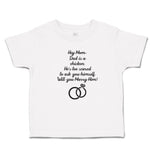 Toddler Clothes Hey Mom Dad Chicken. Scared Ask Himself. Marry Him Toddler Shirt