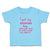 Toddler Clothes I Get My Attitude from Well Pretty Women Am Related Cotton