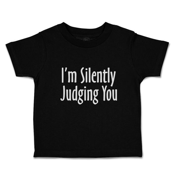 Toddler Clothes I'M Silently Judging You Toddler Shirt Baby Clothes Cotton