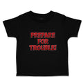 Toddler Clothes Prepare for Trouble! Toddler Shirt Baby Clothes Cotton