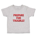 Toddler Clothes Prepare for Trouble! Toddler Shirt Baby Clothes Cotton