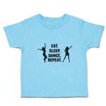 Toddler Clothes Eat. Sleep. Dance. Repeat. Girls Dancing Silhouette Cotton