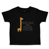 Toddler Clothes God Has Big Plans for Me Giraffe Wild Animal Toddler Shirt