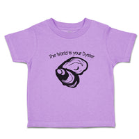 Toddler Clothes The World Is Your Dyster Toddler Shirt Baby Clothes Cotton