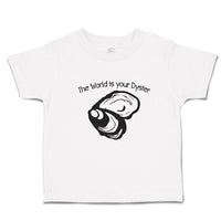 Toddler Clothes The World Is Your Dyster Toddler Shirt Baby Clothes Cotton