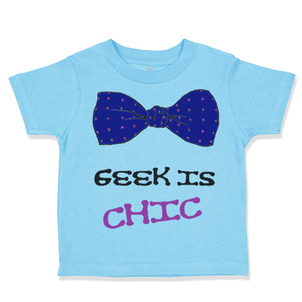 Geek Is Chic Funny Nerd Geek