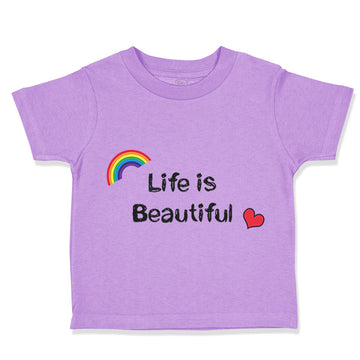 Toddler Clothes Life Is Beautiful with Rainbow and Heart Funny Humor Cotton