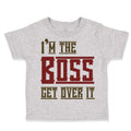 Toddler Clothes I'M The Boss Get over It Funny Humor Toddler Shirt Cotton