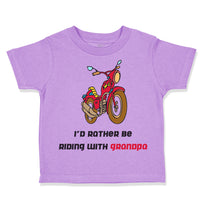 Toddler Clothes Motorcycle I'D Rather Be Riding Grandpa Grandfather Cotton