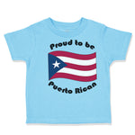 Toddler Clothes Proud to Be Puerto Rican Toddler Shirt Baby Clothes Cotton