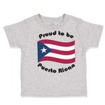 Toddler Clothes Proud to Be Puerto Rican Toddler Shirt Baby Clothes Cotton