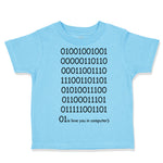 Toddler Clothes 0101110111 Is Love You in Computer Funny Nerd Geek Toddler Shirt