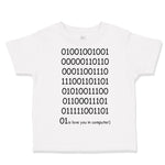 Toddler Clothes 0101110111 Is Love You in Computer Funny Nerd Geek Toddler Shirt