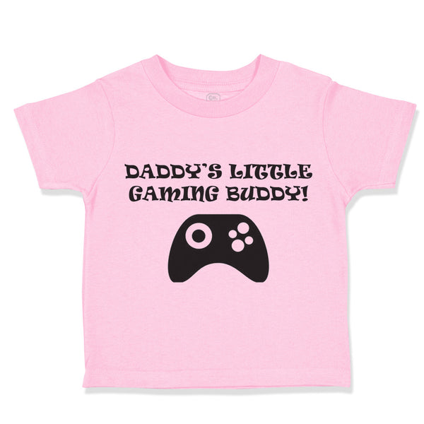Daddy's Little Gaming Buddy! Gamer Dad Father's Day