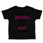 Toddler Clothes Step Aside There's A New Doll in Town Funny Humor Toddler Shirt