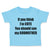 Toddler Clothes If Think I'M Cute Should See Godmother Funny Toddler Shirt