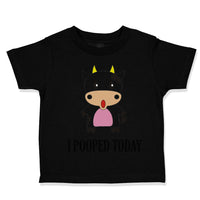 Toddler Clothes I Pooped Today Style A Funny Humor Toddler Shirt Cotton