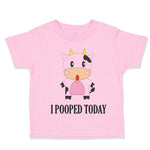 Toddler Clothes I Pooped Today Style A Funny Humor Toddler Shirt Cotton
