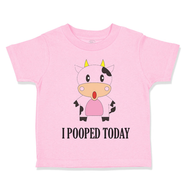 Toddler Clothes I Pooped Today Style A Funny Humor Toddler Shirt Cotton