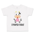 Toddler Clothes I Pooped Today Style A Funny Humor Toddler Shirt Cotton