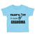 Toddler Clothes That's It I'M Calling Grandma Style B Grandmother Grandma Cotton