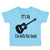Toddler Clothes It's Ok I'M with The Band Funny Humor Gag Toddler Shirt Cotton