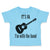 Toddler Clothes It's Ok I'M with The Band Funny Humor Gag Toddler Shirt Cotton