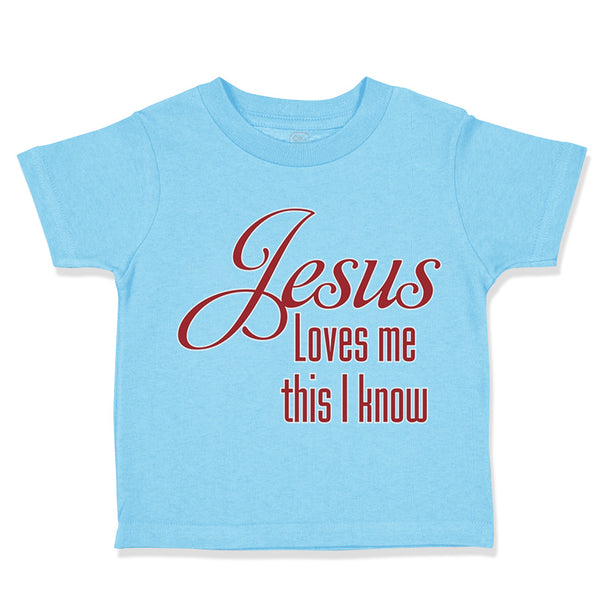 Toddler Clothes Jesus Loves Me This I Know Christian Jesus God Style A Cotton
